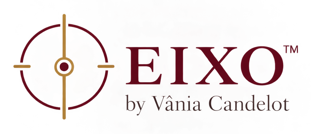 EIXO™ by Vânia Candelot